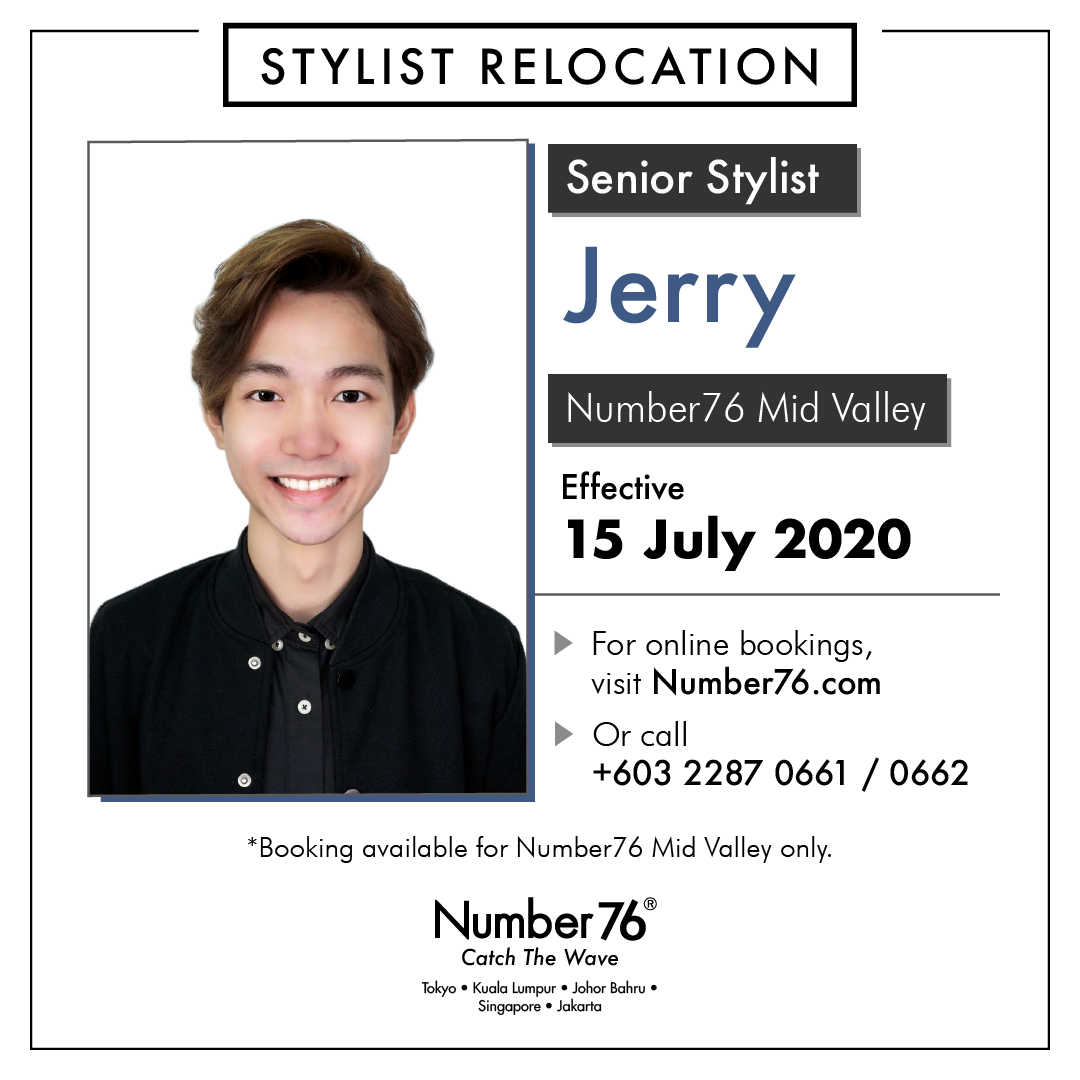 Stylist Relocation – Senior Stylist Jerry - Number76 Malaysia. No1 ...