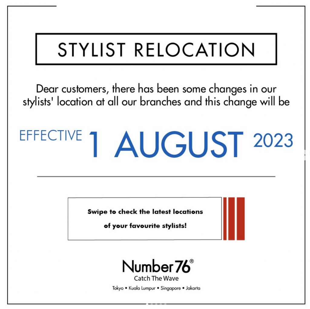 Stylist Relocation - Number76 Malaysia. No1 Japanese Hair Salon.